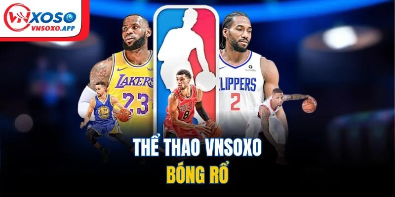 Thể thao VNXOSO - Bóng rổ